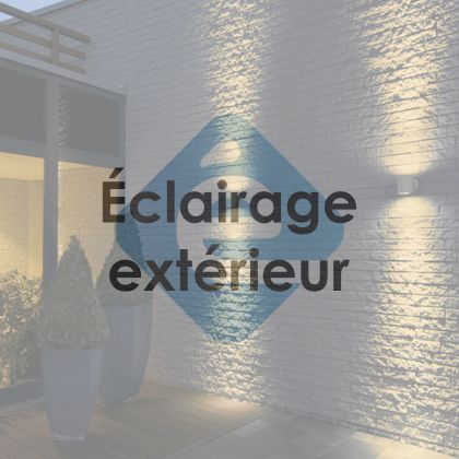 ÉCLAIRAGE EXTÉRIEUR