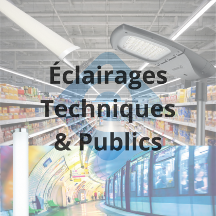 Éclairages TECHNIQUES & PUBLICS