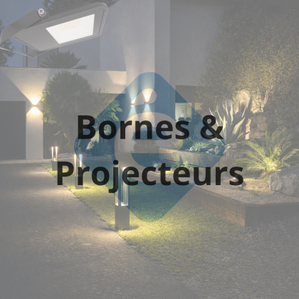 BORNES & PROJECTEURS extérieurs
