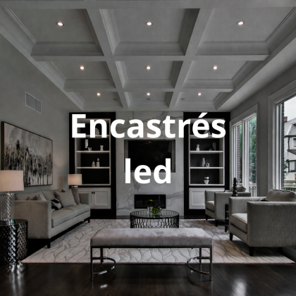 ENCASTRÉS LED