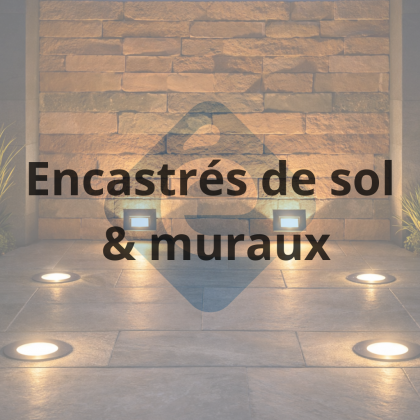 ENCASTRÉS de sol & muraux