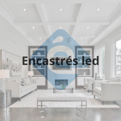 ENCASTRÉS LED